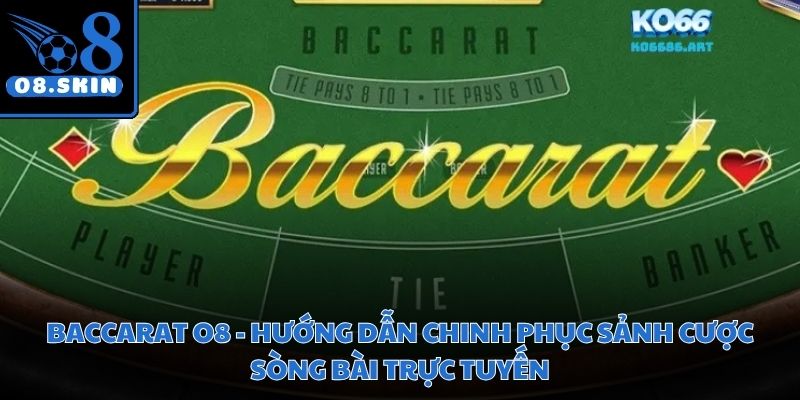 Baccarat O8