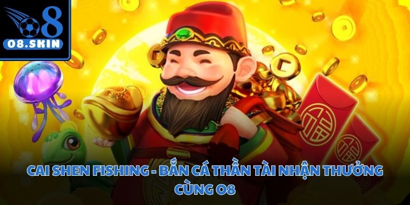 Cai Shen Fishing