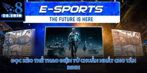 Đọc Kèo Thể Thao Điện Tử Chuẩn Nhất Cho Tân Binh